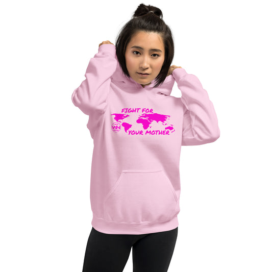 FUTURE FIGHTER - FIGHT FOR YOUR MOTHER - PINK - UNISEX HOODIE
