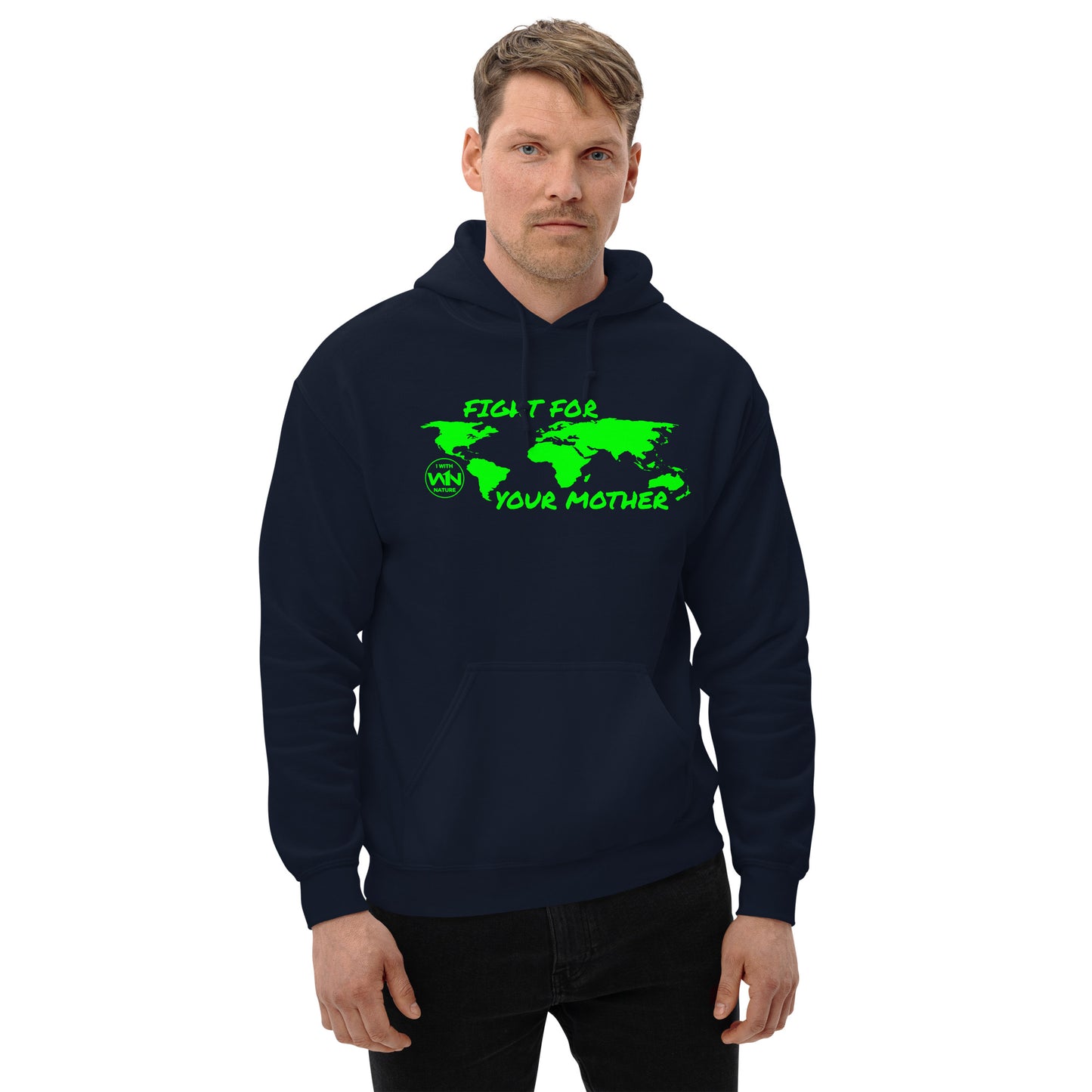 FOREST FIGHTER - FIGHT FOR YOUR MOTHER - GREEN - UNISEX HOODIE