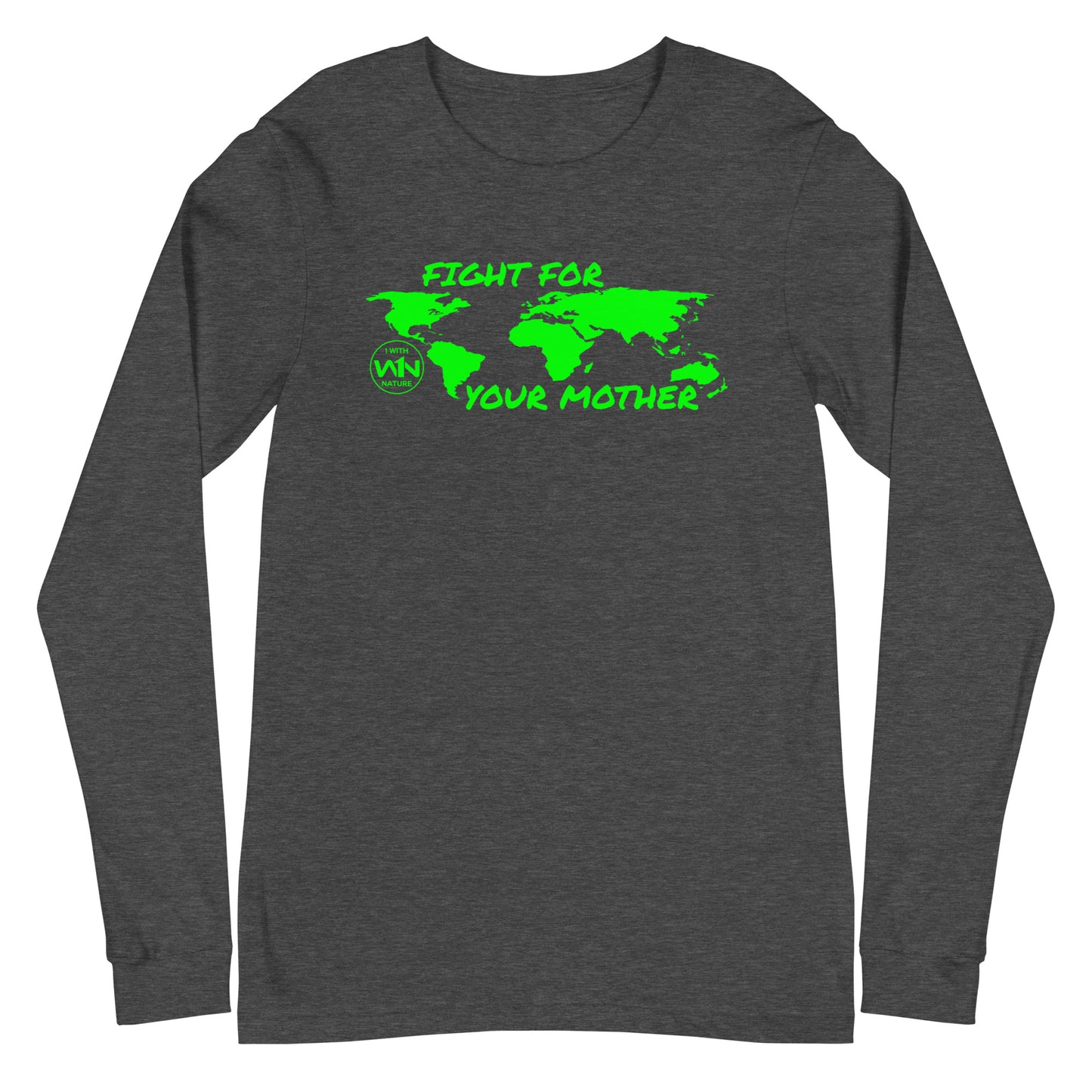 FOREST SOUL SAVIOR - FIGHT FOR YOUR MOTHER - GREEN - LONG SLEEVE TEE